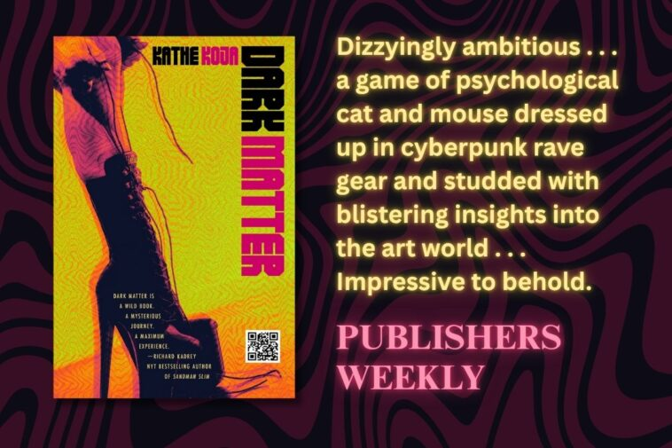 Kathe Koja Returns With More Futureshock in Dark Matter